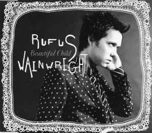 Beautiful Child - Rufus Wainwright