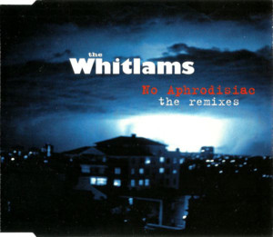 No Aphrodisiac - The Whitlams