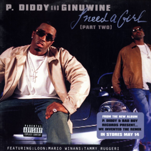 I Need a Girl, Pt. 2 - Diddy (Ft. Ginuwine, Loon, Mario Winans & Tammy Ruggieri)