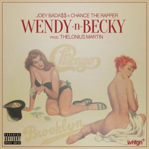 Wendy N Becky - Joey Bada$$ (Ft. Chance the Rapper)