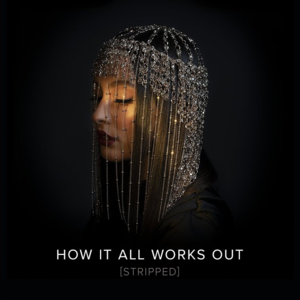 How It All Works Out (Stripped) - Faouzia