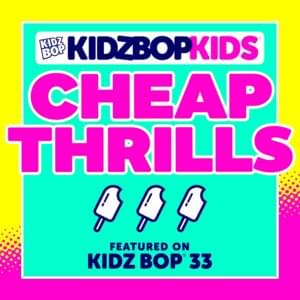 Cheap Thrills - KIDZ BOP Kids