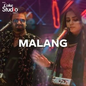 Malang - Sahir Ali Bagga (Ft. Aima Baig)