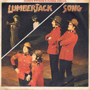 Lumberjack Song - Monty Python