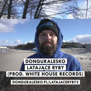 Latające Ryby - ​donGURALesko