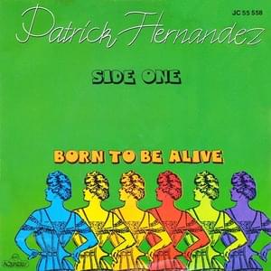 Born to Be Alive - Patrick Hernandez