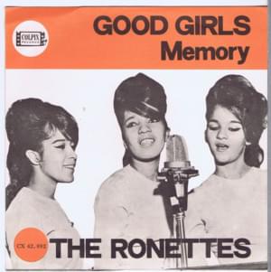 Good Girls - The Ronettes