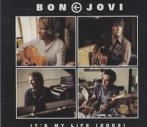 It’s My Life (2003) - Bon Jovi