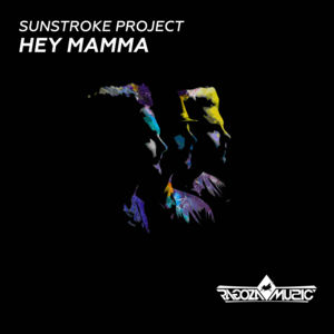 Sunstroke Project - Hey Mamma (Deutsche Übersetzung) - Lyrxo Deutsche Übersetzungen