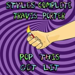 Pop This Get Lit - SNC (Ft. Travis Porter)