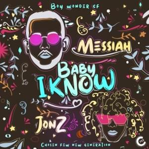 Baby I Know - Messiah, Jon Z & Boy Wonder CF