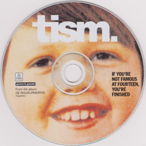 If You’re Not Famous at Fourteen, You’re Finished - TISM