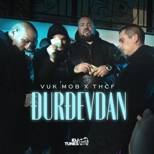 Đurđevdan - Vuk Mob & THCF