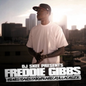 One Mo’ Time - Freddie Gibbs