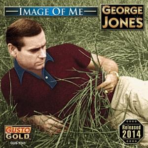 Image of Me - George Jones