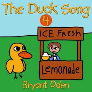 The Duck Song 4 - Bryant Oden