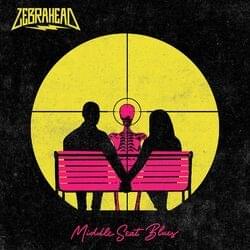 Middle Seat Blues - Zebrahead