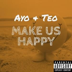 Make Us Happy - Ayo & Teo