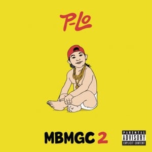 Player For Life - P-LO (Ft. Iamsu! & Sage The Gemini)