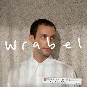 ​you got yours - Wrabel