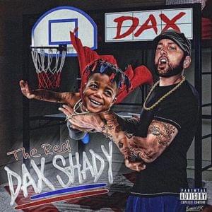 The Real Dax Shady - Dax