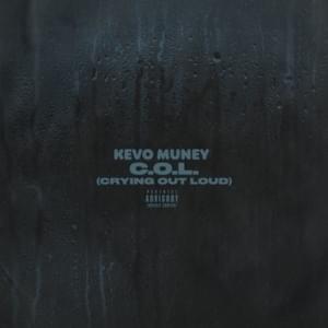 Crying Out Loud - Kevo Muney