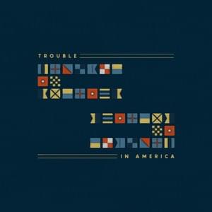 Trouble in America - White Lies