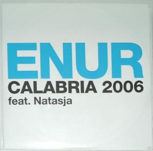 Calabria 2006 - Enur (Ft. Natasja)