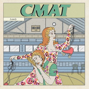 Lonely - CMAT