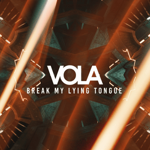 Break My Lying Tongue - VOLA