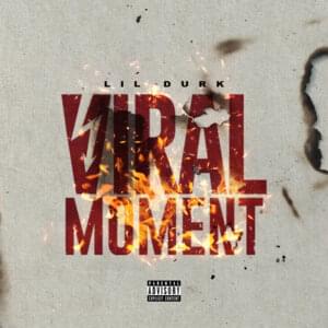 Viral Moment - Lil Durk