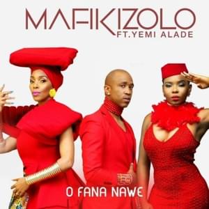 Ofana Nawe 2 - Mafikizolo (Ft. Yemi Alade)