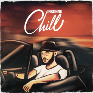 Chill - Inkonnu