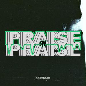 Praise on Praise (Live) - ​planetboom