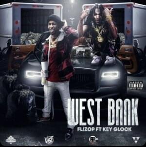 West Bank - Flizop (Ft. Key Glock)