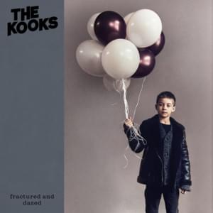 Fractured and Dazed - The Kooks