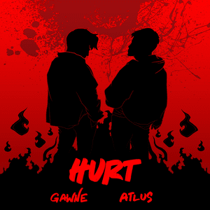 Hurt - GAWNE & Atlus