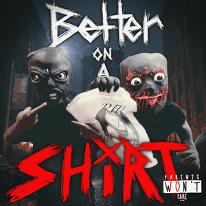 BETTER ON A SHXRT - Kill Dyll (Ft. Pranav.wav)