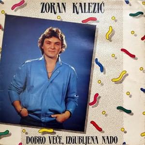 Dobro veče, izgubljena nado - Zoran Kalezić