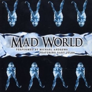 Mad World - Michael Andrews (Ft. Gary Jules)