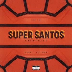 Super Santos Freestyle - Lazza