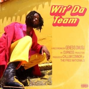 Wit’ Da Team - Genesis Owusu