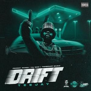 Drift - Teejay & DJ Mac