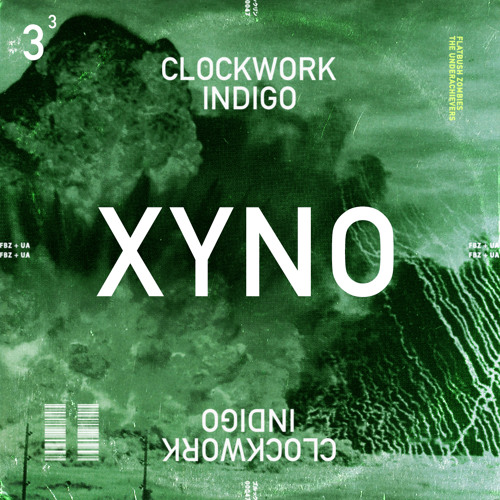 XYNO - Clockwork Indigo (Ft. Flatbush Zombies & The Underachievers)