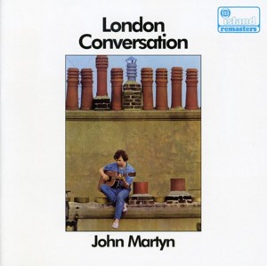 Don’t Think Twice - John Martyn