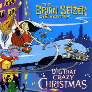 White Christmas - The Brian Setzer Orchestra