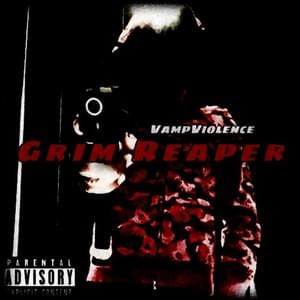 Grim Reaper - VampViolence (Ft. INVALID ARTIST NAME)