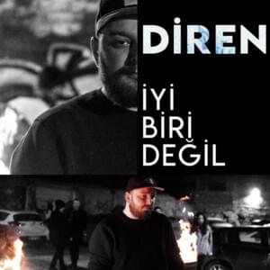 İyi Biri Değil - Diren