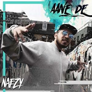 Aane De - Naezy