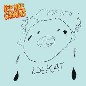 Dekat - Pee Wee Gaskins